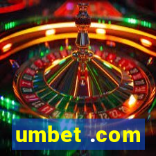 umbet .com